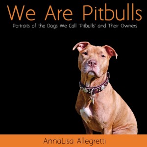 We Are Pitbulls Coffee Table Book
