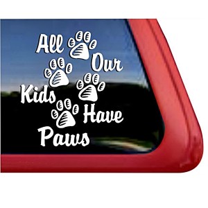 All Our Kids Have Paws Large Decal