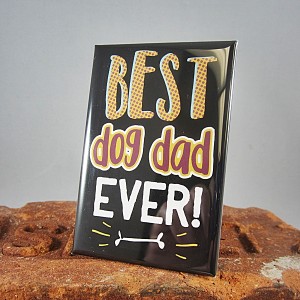 Best Dog Dad Ever Magnet