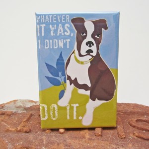 Boxer Didn't Do It Dog Magnet