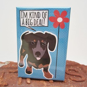 Dachshund Big Deal Dog Magnet